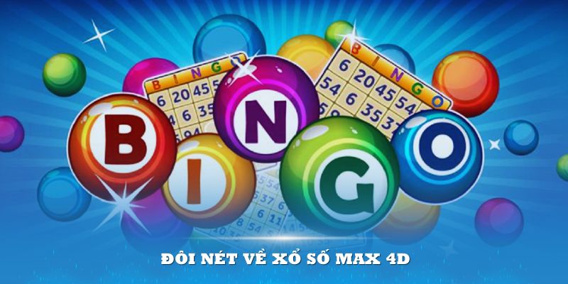 Xổ số Max 4D- đôi nét về xổ số max 4D 